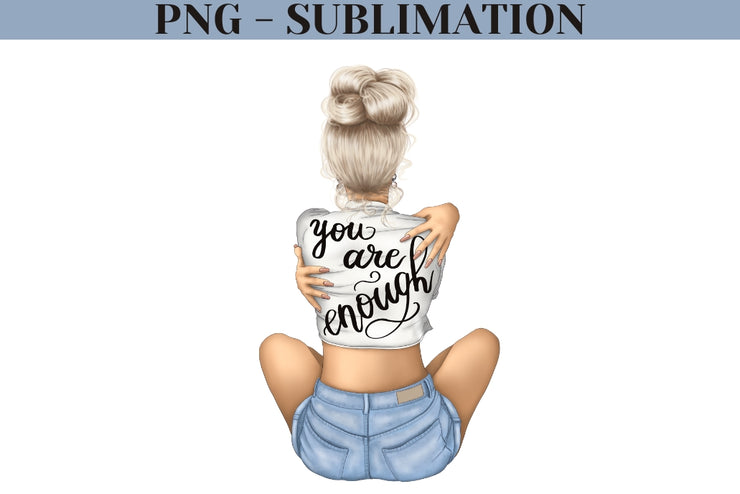 You Are Enough Png Digital Download, Blonde Woman Printable Design