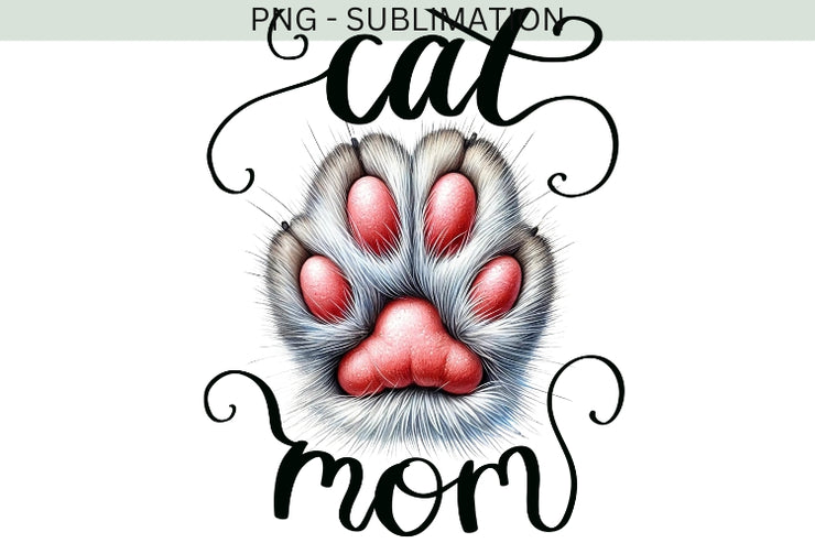 Cat Mom Sublimation Design - Instant Download