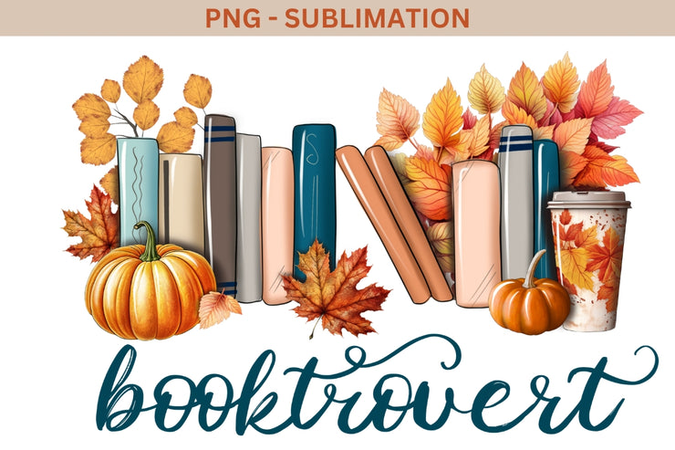 Fall Fublimation Booktrovert Autumn Png Instant Download, Book Reading Png