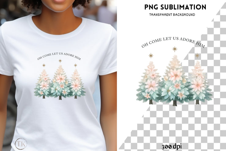 Oh Come Let Us Adore Him, Christmas Tree Design, Christian Christmas Bible Verse PNG, Religious Christmas for Girly Sublimation Download