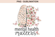 Mental Health Matters Png Instant Download
