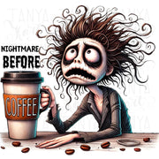 Nightmare Before Coffee PNG, Watercolor Spooky Coffee Vibes, Digital Download, Funny Halloween Sayings, Transparent, Spooky Season