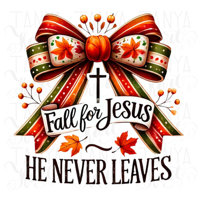 Fall for Jesus He Never Leaves, Autumn Christian Sublimation Art, Fall for Faith, Digital Fall Leaves Design PNG, Christian Cross, Download