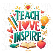 Teach Love Inspire Shirt, Apple PNG, Teacher Life PNG, School PNG, Transparent Design, Teacher Sublimation, Inspirational Quote