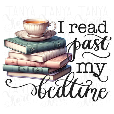 I Read Past My Bedtime, Bookish Decor, Digital Download