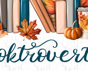 Fall Fublimation Booktrovert Autumn Png Instant Download, Book Reading Png