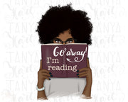 Go Away I'm Reading Afro Woman Png Instant Download Sublimation Designs