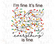 It's Fine I'm Fine Everything is Fine PNG Digital Download