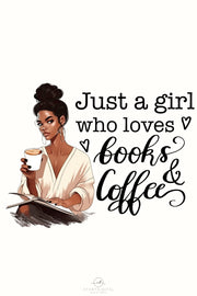 Just a Girl Who Loves Books and Coffee Png for Sublimation