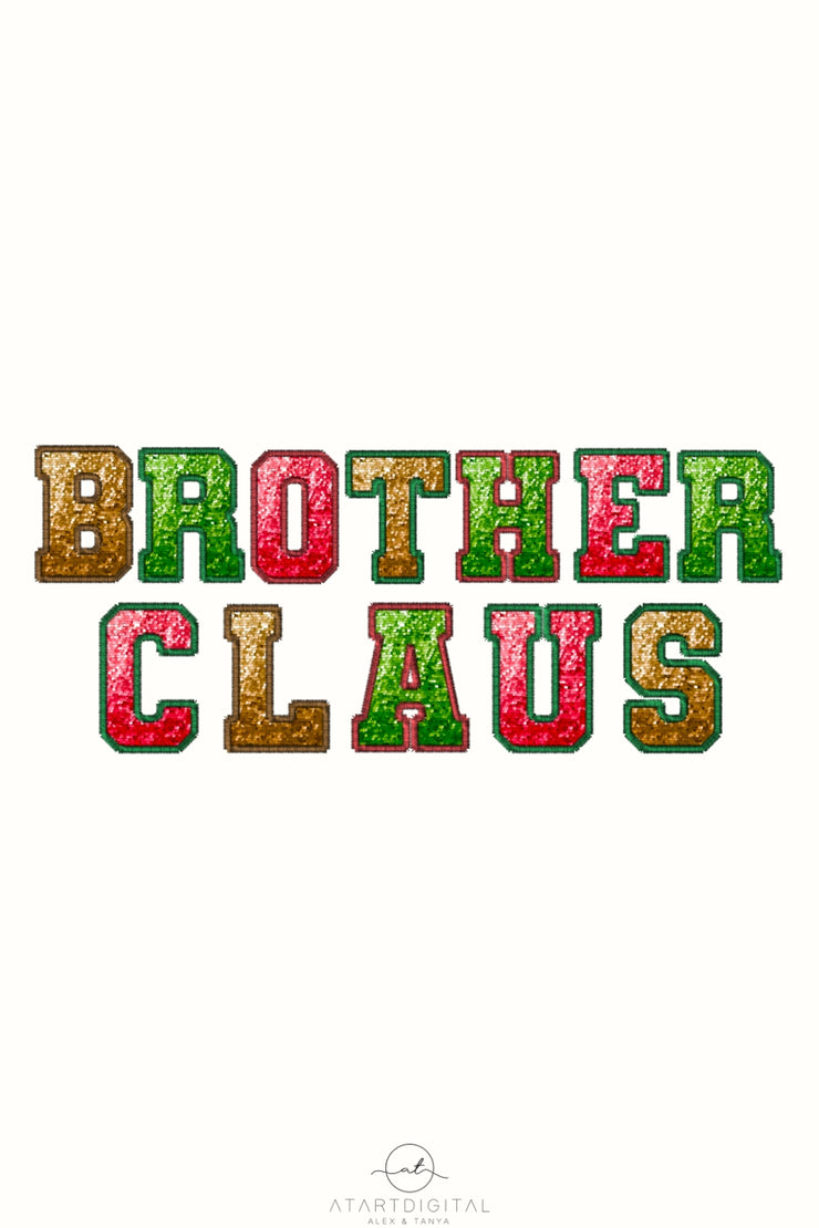 Brother Claus Christmas PNG File, Sequin Letters Faux Embroidery PNG