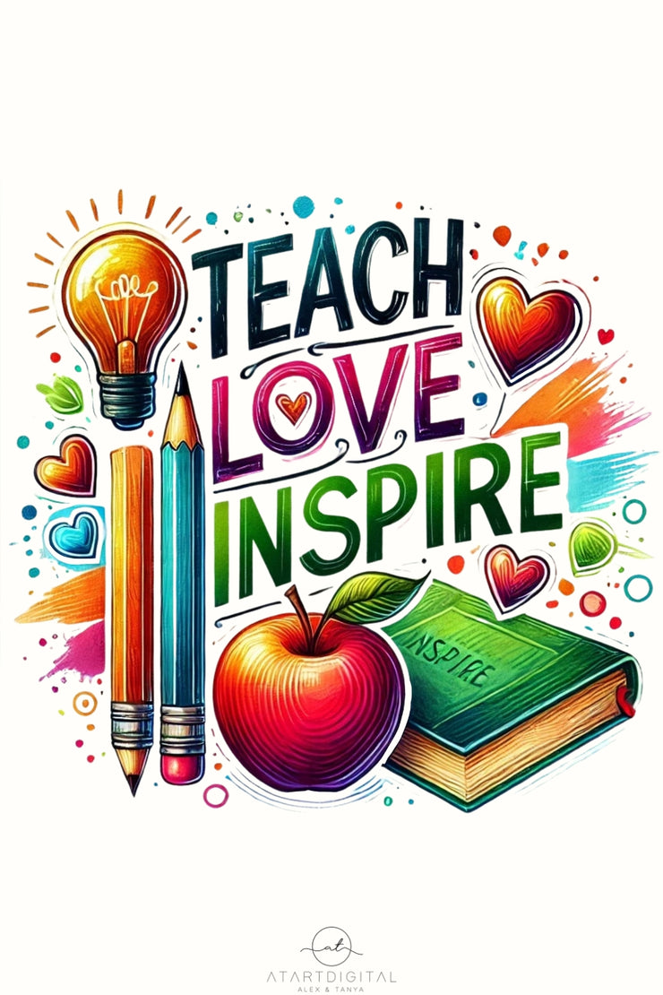 Teach Love Inspire Sublimation Design, Instant Download, Back to School PNG for Teacher Shirt Design, Teacher Life, Teacher Tumbler PNG