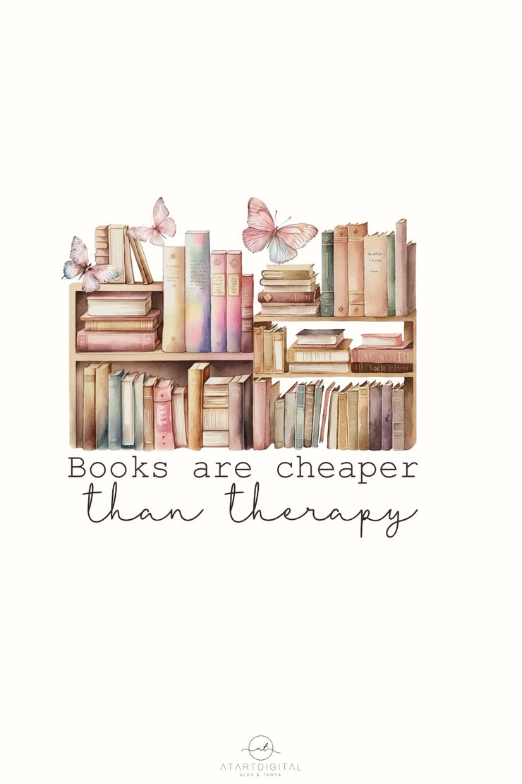 Books Are Cheaper Than Therapy Png Instant Download for Book Lovers