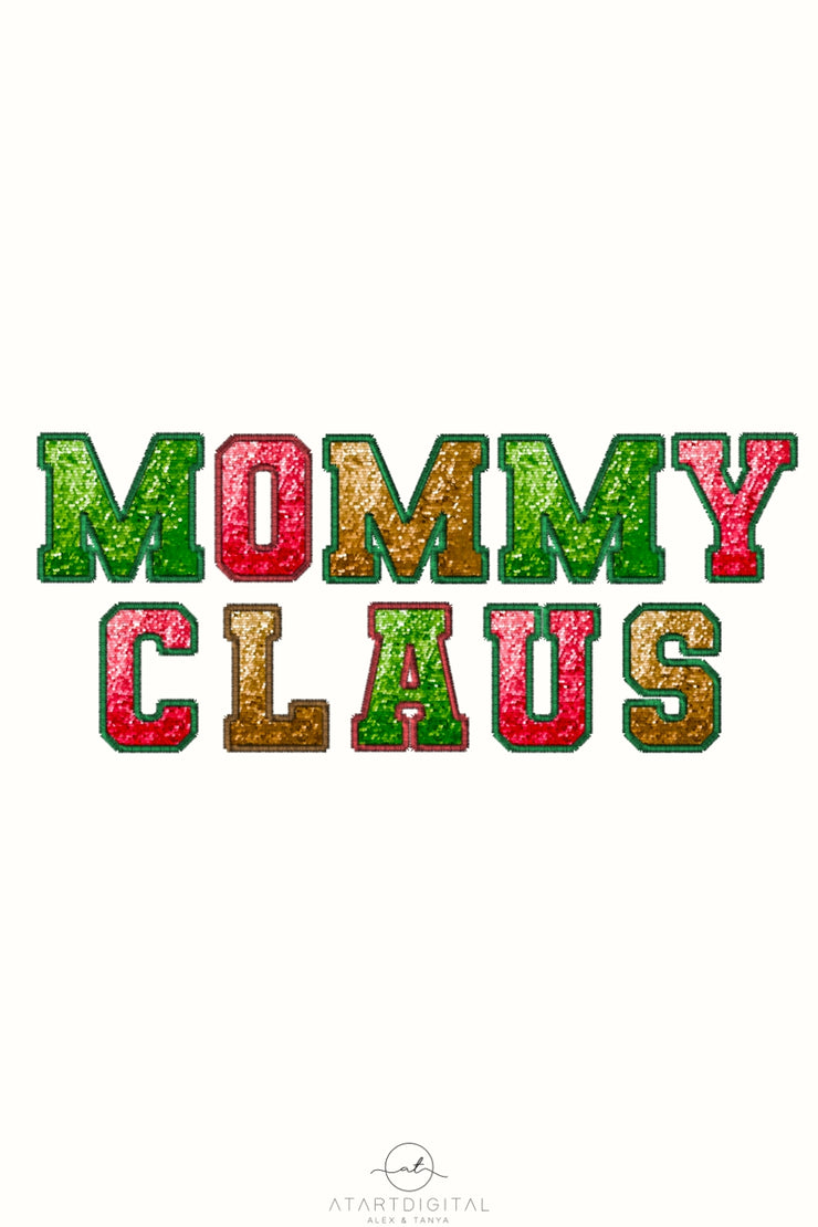 Mama Claus Design for Holiday Sweatshirt, Sequin Letters Mama Claus for Shirt