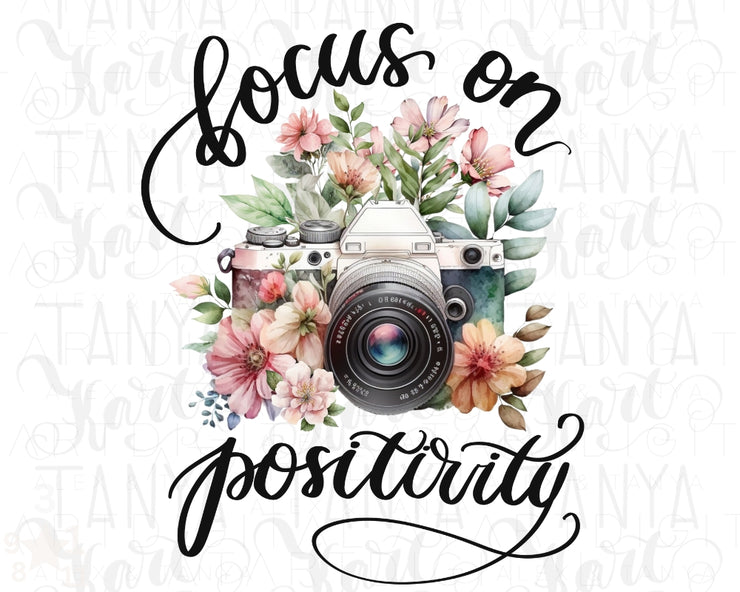 Focus On Positivity Png Instant Download Floral Photo Camera