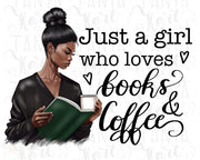 Just a Girl Who Loves Books and Coffee Png for Sublimation, Black Girl Reading Png Instant Download