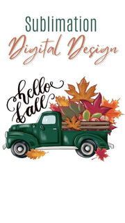 Hello Fall Truck Png Digital Download for Sublimation, Autumn Green Truck with Orange Leaves Digital Image