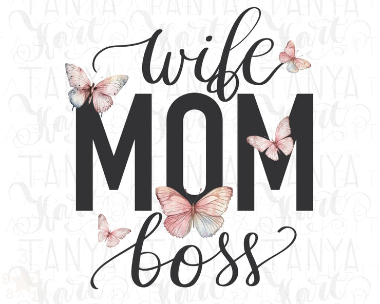 Wife Mom Boss Png Sublimation Design