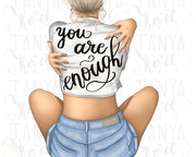 You Are Enough Png Digital Download, Blonde Woman Printable Design