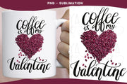 Coffee Is My Valentine | Digital Download | Pink Heart Png