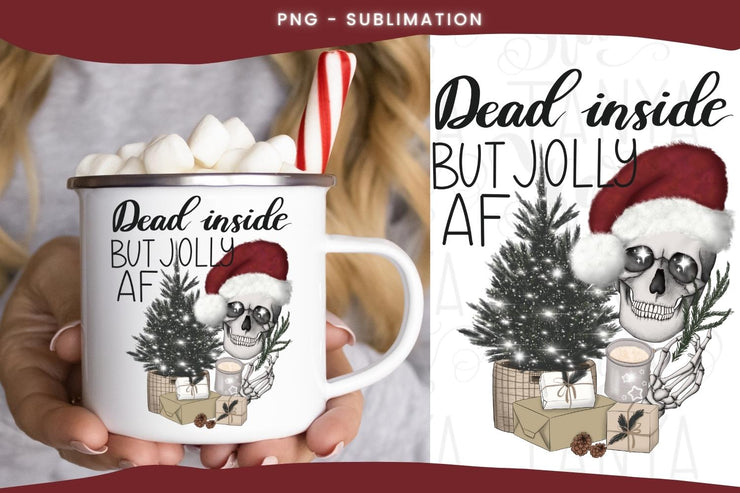 Christmas Skeleton | Dead Inside But Jolly Af | Holiday Digital File