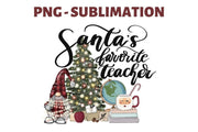 Santa's Favorite Teacher | Png Sublimation | Digital Download