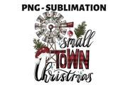 Small Town Christmas  | Merry Xmas Png | Sublimation Quote