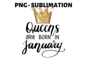 Queens Are Born In January | Digital Image | Sublimation Art