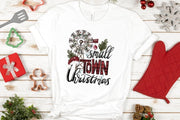 Small Town Christmas  | Merry Xmas Png | Sublimation Quote