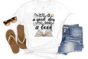 It's A Good Day To Read A Book | Digital File Sublimation