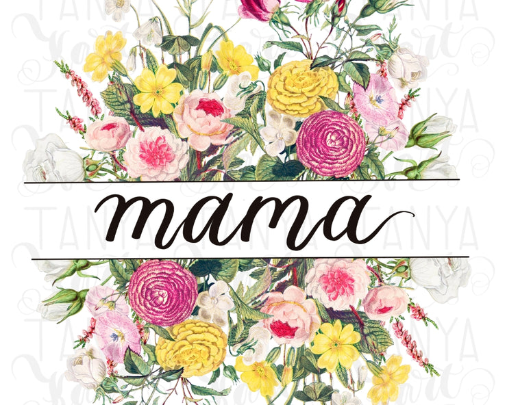 Mama Flowers Png | Sublimation Design | Mom Design