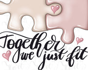 Valentine's Day | Together We Just Fit | Digital Png