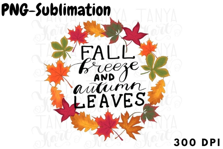 Fall Breeze And Autumn Leaves | Sublimation Png