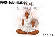 But Coffee First | Afro Art | Sublimation Design
