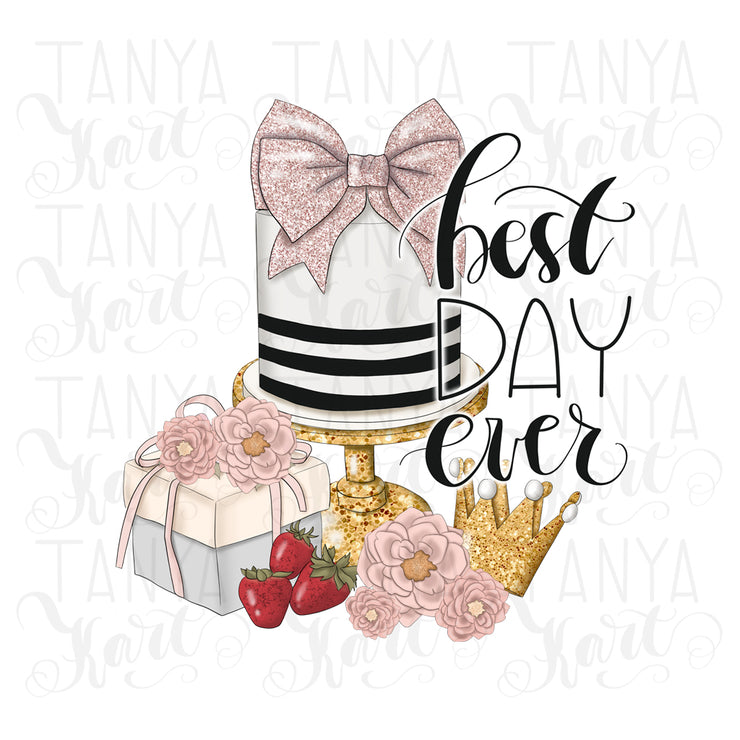 Birthday Png | Best Day Ever | Sublimation File