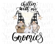 Chillin' With My Gnomies | Png Sublimation Design