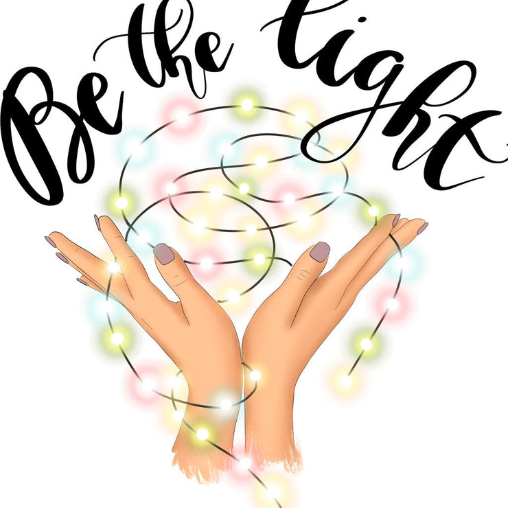 Be The Light Sublimation Instant Download