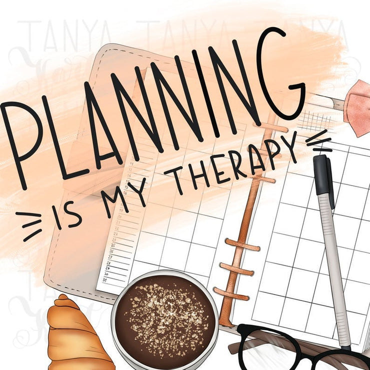 Planning Is My Therapy Sublimation Png