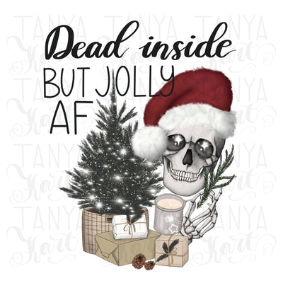 Christmas Skeleton | Dead Inside But Jolly Af | Holiday Digital File
