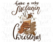 Have A Very Melanin Christmas