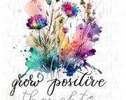 Grow Positive Thoughts Png | Botanical Art Sublimation