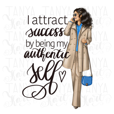 I Attract Success By Being My Authentic Self | Inspirational Quote