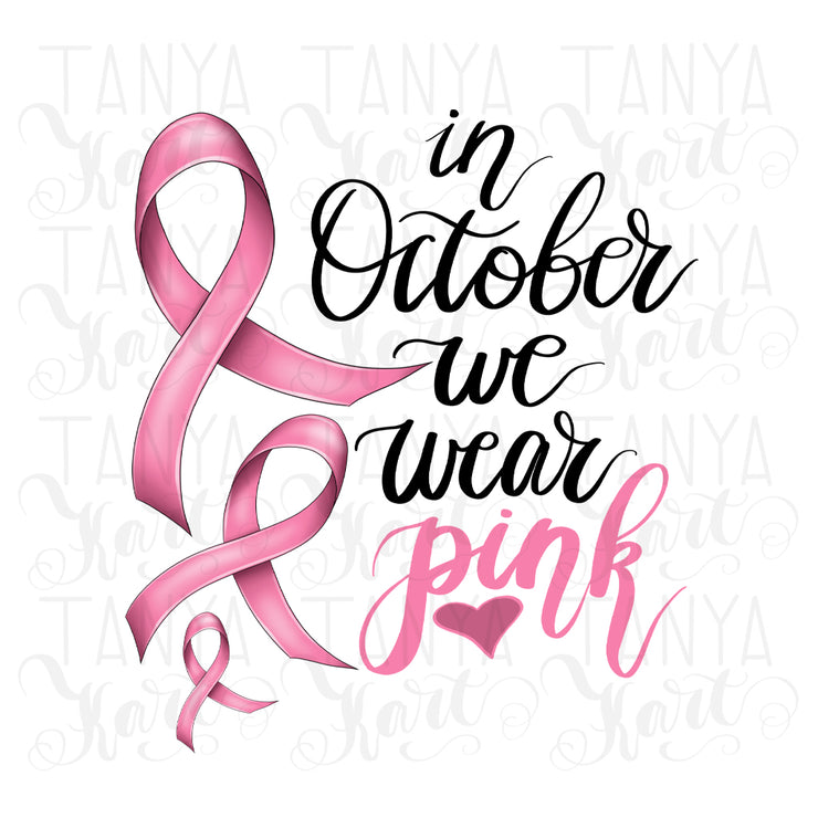 In October We Wear Pink | Sublimation Designs
